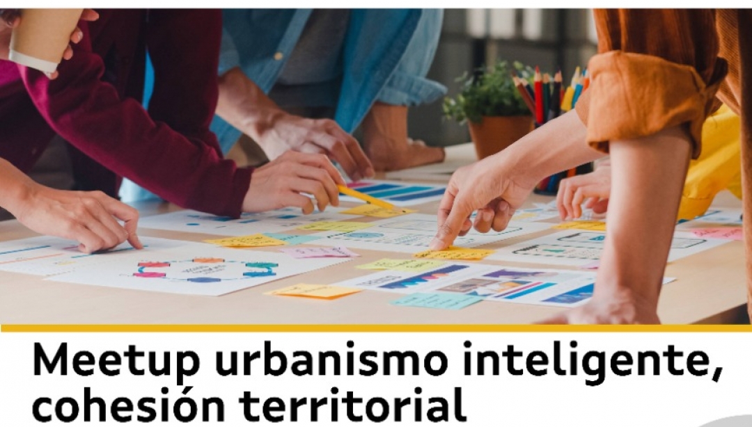 Meet Up_ Urbanismos Inteligente Y Cohesión Territorial 1/1